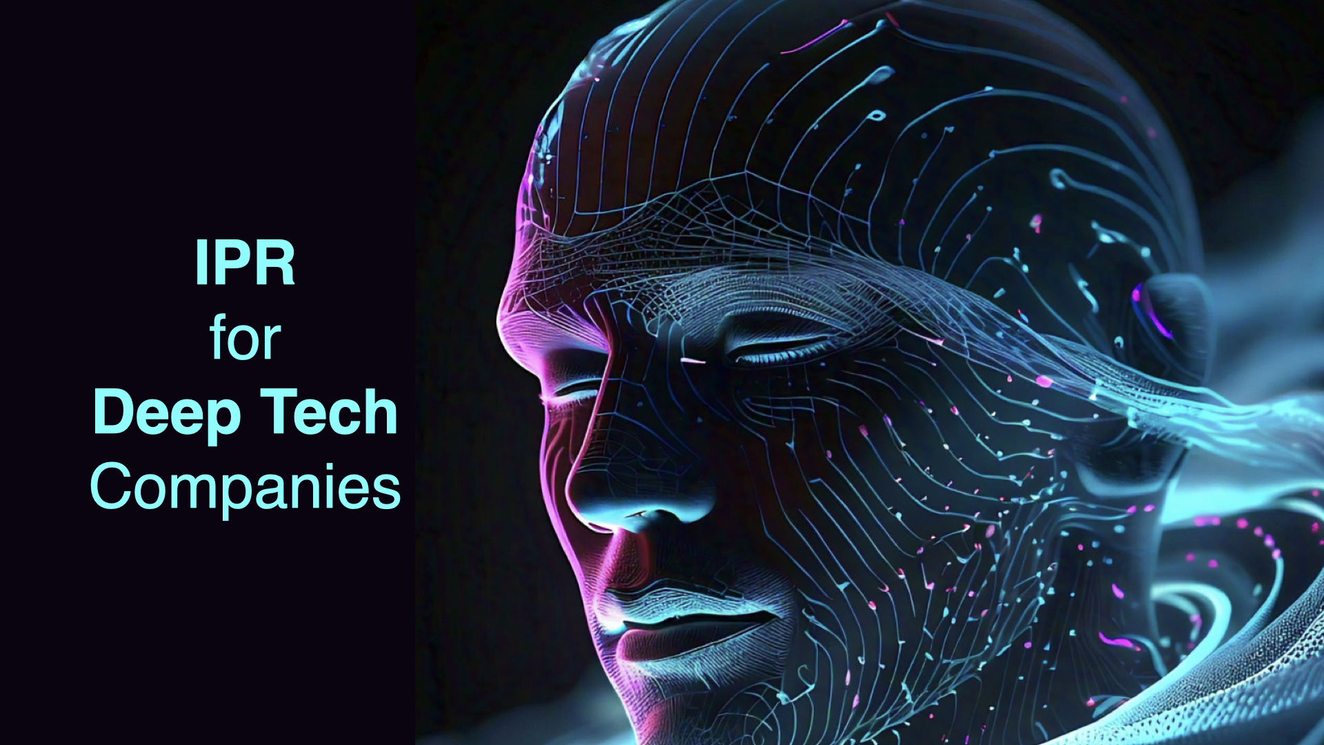 Importance of IPR for Deep Tech Companies